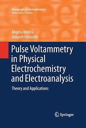 Pulse Voltammetry in Physical Electrochemistry and Electroanalysis