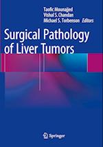 Surgical Pathology of Liver Tumors