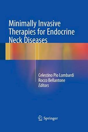 Minimally Invasive Therapies for Endocrine Neck Diseases