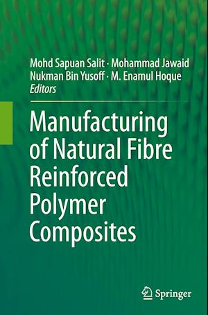 Manufacturing of Natural Fibre Reinforced Polymer Composites