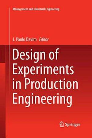 Design of Experiments in Production Engineering