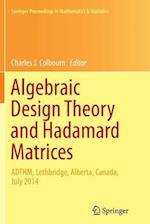 Algebraic Design Theory and Hadamard Matrices