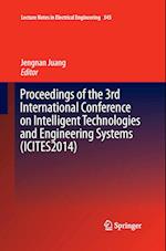 Proceedings of the 3rd International Conference on Intelligent Technologies and Engineering Systems (ICITES2014)