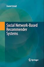 Social Network-Based Recommender Systems