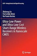 Ultra-Low-Power and Ultra-Low-Cost Short-Range Wireless Receivers in Nanoscale CMOS