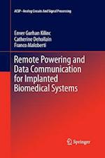 Remote Powering and Data Communication for Implanted Biomedical Systems