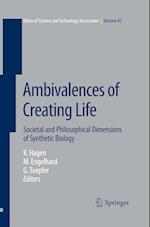 Ambivalences of Creating Life