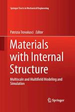 Materials with Internal Structure