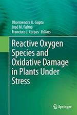 Reactive Oxygen Species and Oxidative Damage in Plants Under Stress