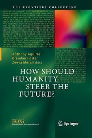 How Should Humanity Steer the Future?