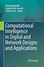 Computational Intelligence in Digital and Network Designs and Applications