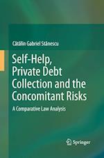 Self-Help, Private Debt Collection and the Concomitant Risks