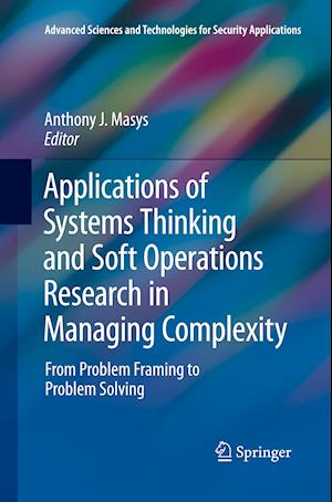 Applications of Systems Thinking and Soft Operations Research in Managing Complexity