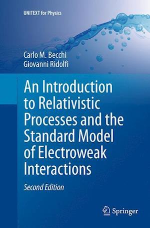 An Introduction to Relativistic Processes and the Standard Model of Electroweak Interactions