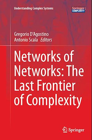 Networks of Networks: The Last Frontier of Complexity