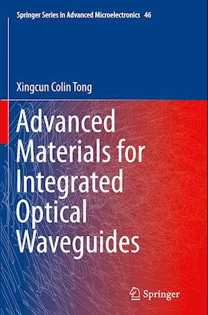 Advanced Materials for Integrated Optical Waveguides