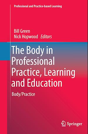 The Body in Professional Practice, Learning and Education