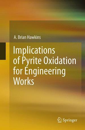 Implications of Pyrite Oxidation for Engineering Works