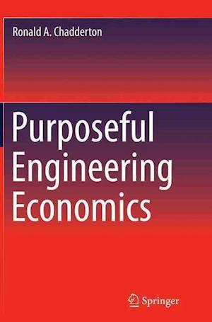 Purposeful Engineering Economics
