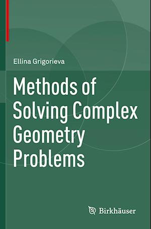 Methods of Solving Complex Geometry Problems