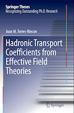 Hadronic Transport Coefficients from Effective Field Theories