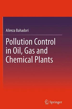 Pollution Control in Oil, Gas and Chemical Plants