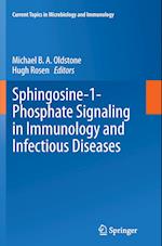 Sphingosine-1-Phosphate Signaling in Immunology and Infectious Diseases