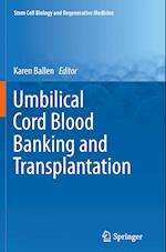 Umbilical Cord Blood Banking and Transplantation