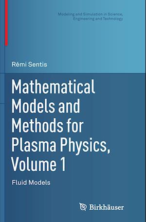 Mathematical Models and Methods for Plasma Physics, Volume 1
