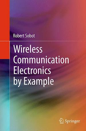 Wireless Communication Electronics by Example