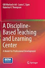 A Discipline-Based Teaching and Learning Center
