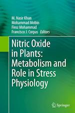 Nitric Oxide in Plants: Metabolism and Role in Stress Physiology