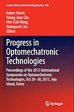 Progress in Optomechatronic Technologies