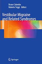 Vestibular Migraine and Related Syndromes