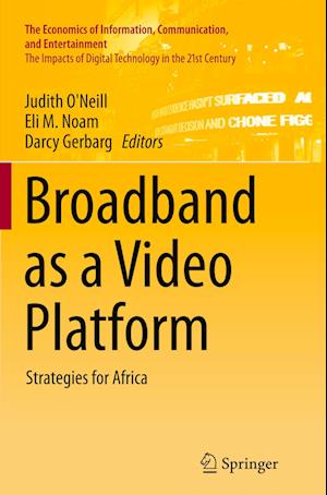 Broadband as a Video Platform