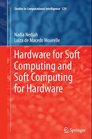 Hardware for Soft Computing and Soft Computing for Hardware