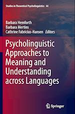 Psycholinguistic Approaches to Meaning and Understanding across Languages