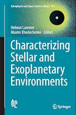 Characterizing Stellar and Exoplanetary Environments