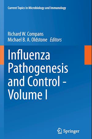 Influenza Pathogenesis and Control - Volume I