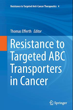 Resistance to Targeted ABC Transporters in Cancer