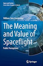 The Meaning and Value of Spaceflight