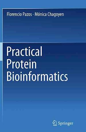 Practical Protein Bioinformatics