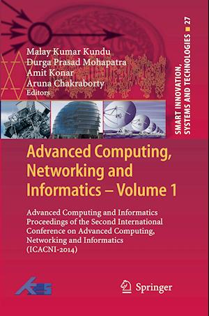 Advanced Computing, Networking and Informatics- Volume 1