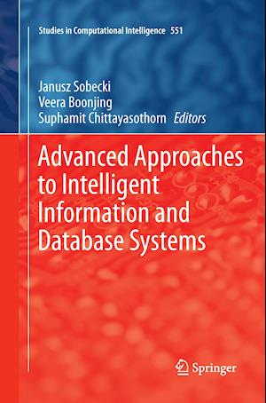 Advanced Approaches to Intelligent Information and Database Systems