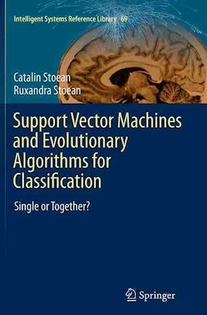 Support Vector Machines and Evolutionary Algorithms for Classification