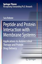 Peptide and Protein Interaction with Membrane Systems