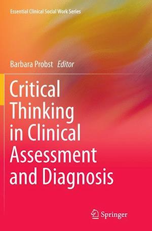 Critical Thinking in Clinical Assessment and Diagnosis