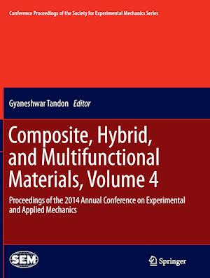 Composite, Hybrid, and Multifunctional Materials, Volume 4