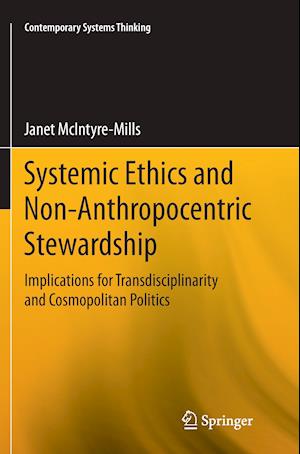 Systemic Ethics and Non-Anthropocentric Stewardship