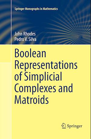 Boolean Representations of Simplicial Complexes and Matroids